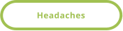 Headaches