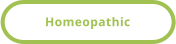 Homeopathic