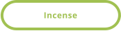 Incense