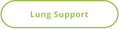 Lung Support