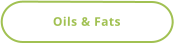 Oils & Fats