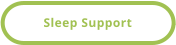 Sleep Support