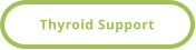 Thyroid Support