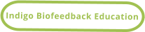 Indigo Biofeedback Education