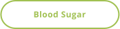 Blood Sugar