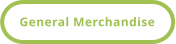 General Merchandise